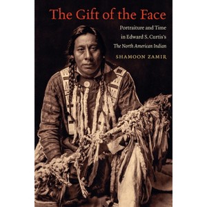 The Gift of the Face - by  Shamoon Zamir (Paperback) - 1 of 1