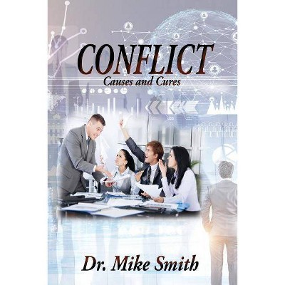 Conflict - by  Dr Mike Smith (Paperback)