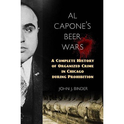  Al Capone's Beer Wars - by  John J Binder (Hardcover) 