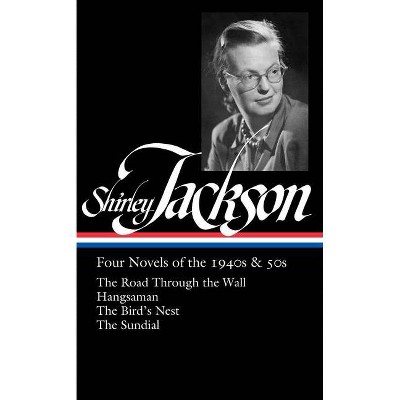 Shirley Jackson: Four Novels of the 1940s & 50s (Loa #336) - (Hardcover)