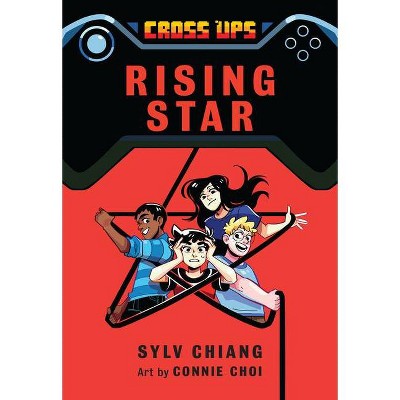 Rising Star (Cross Ups, Book 3) - by  Sylv Chiang (Hardcover)