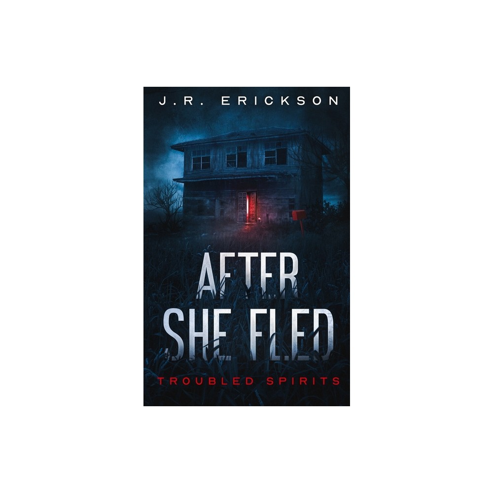 After She Fled - by J R Erickson (Paperback)