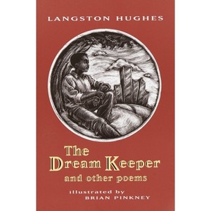 The Dream Keeper - by  Langston Hughes (Paperback) - 1 of 1