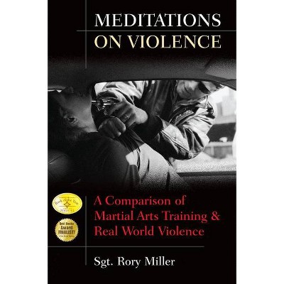 Meditations on Violence - by  Rory Miller (Paperback)