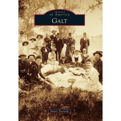 Galt - by  Daniel Tarnasky (Paperback)