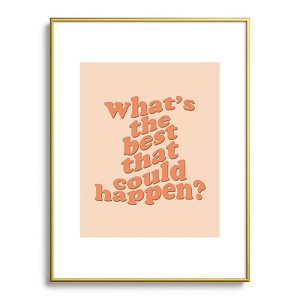 DirtyAngelFace Whats The Best That Could Happen 18"x24" Gold Metal Framed Art Print - Deny Designs - 1 of 3