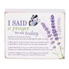 Dicksons I Said A Prayer For You Today, Purple/White 4 x 3 Inch MDF Wood Tabletop Block Sign Plaque - 2 of 3
