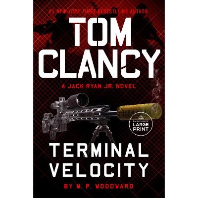 Tom Clancy Terminal Velocity - (Jack Ryan Jr. Novel) Large Print by  M P Woodward (Paperback)