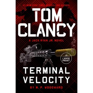 Tom Clancy Terminal Velocity - (Jack Ryan Jr. Novel) Large Print by  M P Woodward (Paperback) - 1 of 1