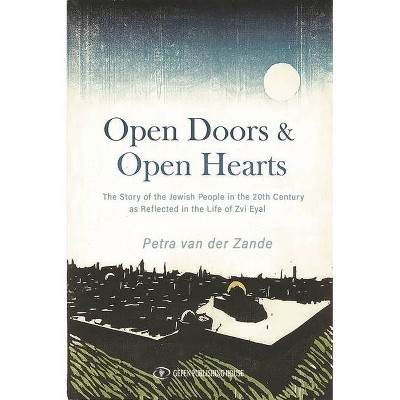 Open Doors & Open Hearts - (Paperback)