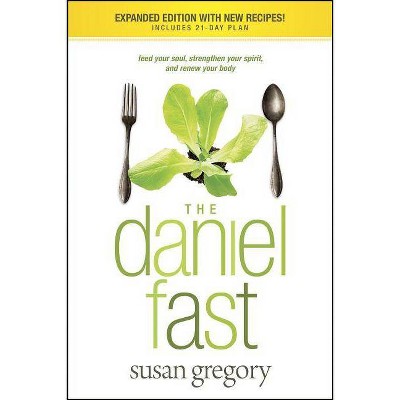 The Daniel Fast - by  Susan Gregory (Paperback)