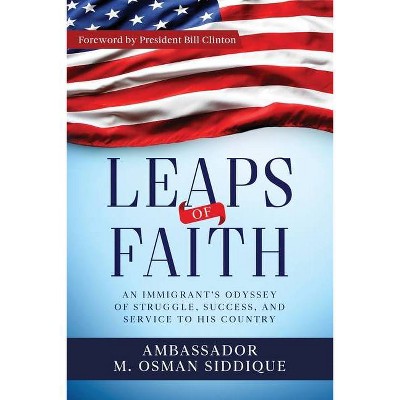 Leaps of Faith - by  M Osman Siddique (Paperback)