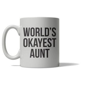 Crazy Dog T-Shirts Worlds Okayest Aunt Funny Family Member Ceramic Coffee Drinking Mug 11oz Cup - 1 of 4