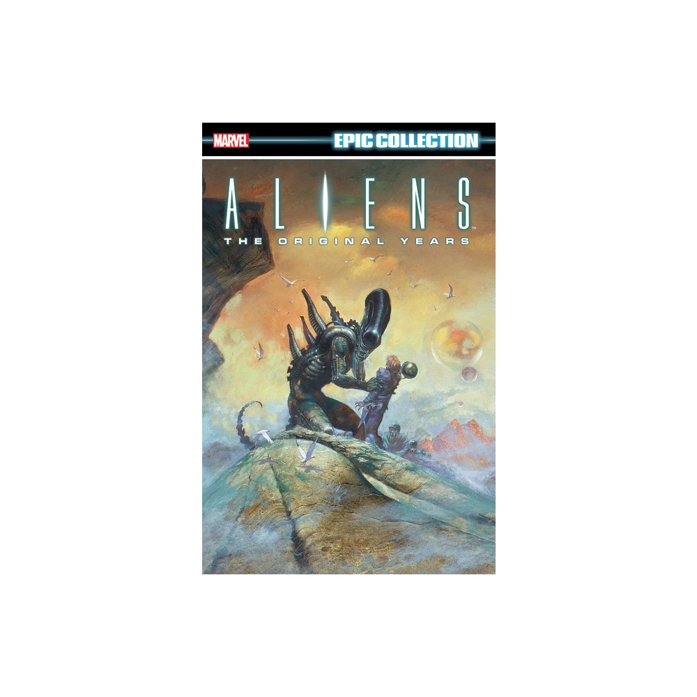 Aliens Epic Collection: The Original Years Vol. 2 - by Mike Richardson & Marvel Various (Paperback)