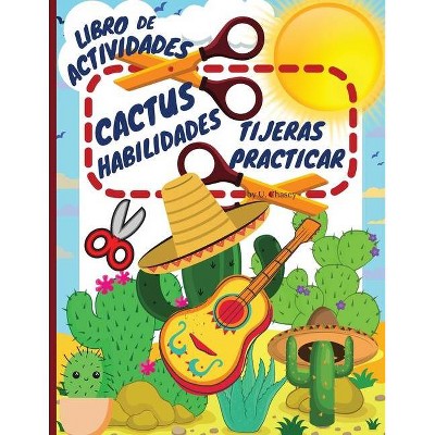 Libro de actividades de práctica de las tijeras para cactus - by  U Chasey (Paperback)