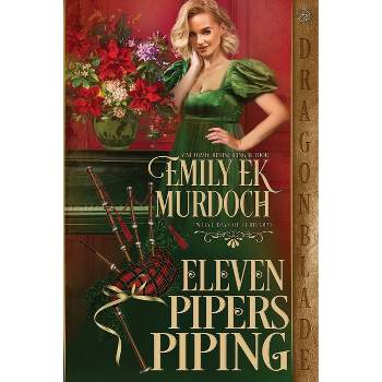 Eleven Pipers Piping - (Twelve Days of Christmas) by  Emily Ek Murdoch (Paperback)