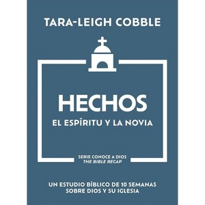 HECHOS: EL ESPIRITU Y LA NOVIA - by COBBLE, TARA-LEIGH (Paperback) - 1 of 1
