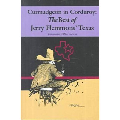 Curmudgeon in Corduroy - by  Jerry Flemmons (Paperback)