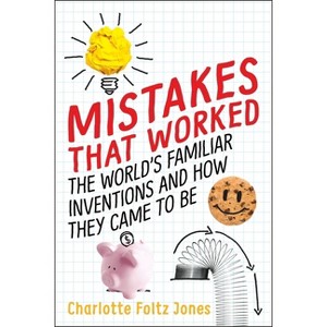 Mistakes That Worked - by  Charlotte Foltz Jones (Hardcover) - 1 of 1