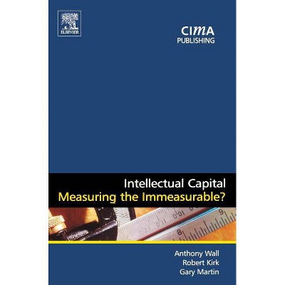 Intellectual Capital - (Cima Research) by  Anthony Wall & Robert Kirk & Gary Martin (Hardcover)