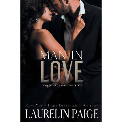 Man in Love - by  Laurelin Paige (Paperback)