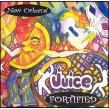 New Orleans Juice - Fortfied (CD)