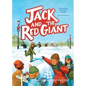 Jack and the Red Giant - (Tree Street Kids) by  Amanda Cleary Eastep (Paperback) - 1 of 1