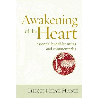 Awakening of the Heart - by  Thich Nhat Hanh (Paperback)