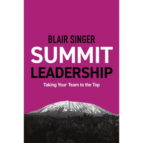 Summit Leadership - by  Blair Singer (Paperback) - image 1 of 1