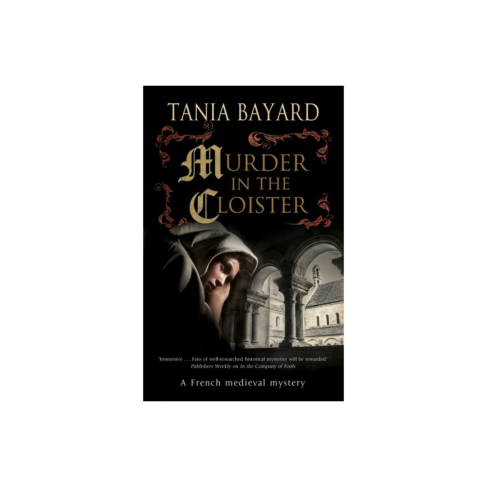 Murder in the Cloister - (Christine de Pizan Mystery) Large Print by Tania Bayard (Hardcover)