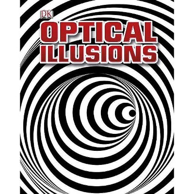 Optical Illusions - by  DK (Hardcover)