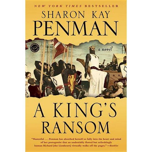 A King S Ransom By Sharon Kay Penman Paperback Target