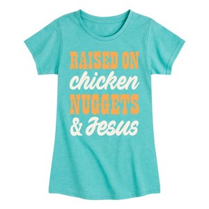 Girls' - Instant Message - Raised On Chicken Nuggets And Jesus Fitted Short Sleeve Graphic T-Shirt - 1 of 4