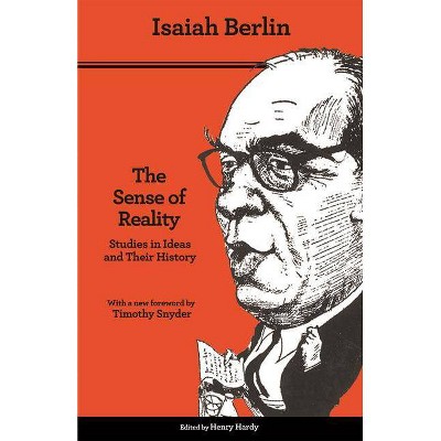 The Sense of Reality - by  Isaiah Berlin (Paperback)