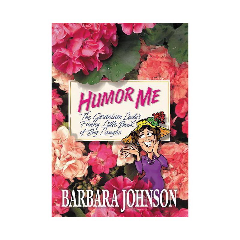 Humor Me - by  Barbara Johnson (Paperback), 1 of 2