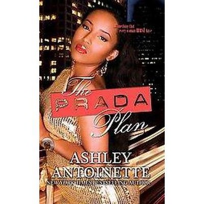 The Prada Plan (Reprint) (Paperback) by Ashley Antoinette