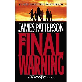 The Final Warning ( A Maximum Ride Novel) (Reprint) (Paperback) by James Patterson