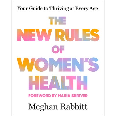 The New Rules of Women's Health - by  Meghan Rabbitt (Paperback)