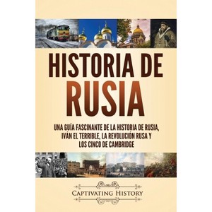 Historia de Rusia - by  Captivating History (Paperback) - 1 of 1