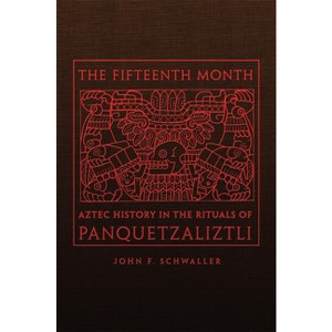 The Fifteenth Month - by  John F Schwaller (Hardcover) - 1 of 1