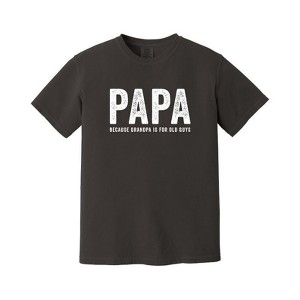 Simply Sage Market Men's Papa Because Grandpa Is For Old Guys Short Sleeve Garment Dyed Tee - 1 of 2