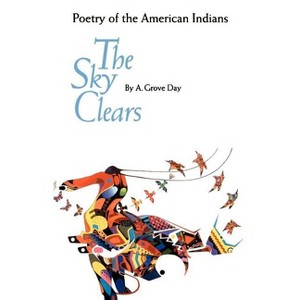 The Sky Clears - (Bison Book S) by  A Grove Day (Paperback) - 1 of 1