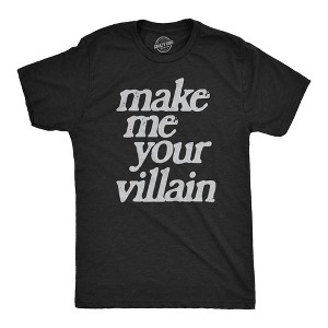 Mens Make Me You Villain T Shirt Funny Story Antagonist Tee For Guys - Crazy Dog Men's T Shirt - 1 of 4