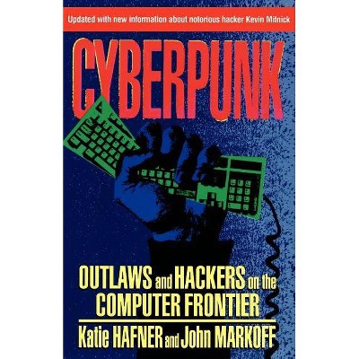 Cyberpunk - by  Katie Hafner (Paperback)