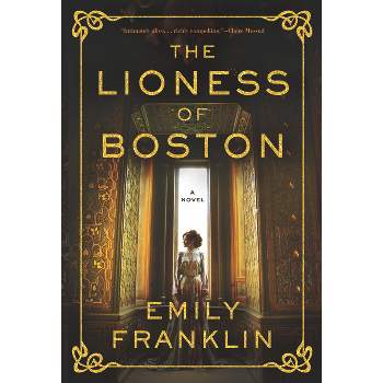 The Lioness of Boston - by Emily Franklin