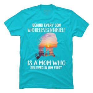 Men's Design By Humans Mother Behind Every Son Who Believes In Himself Is A Mom By corndesign T-Shirt - 1 of 2