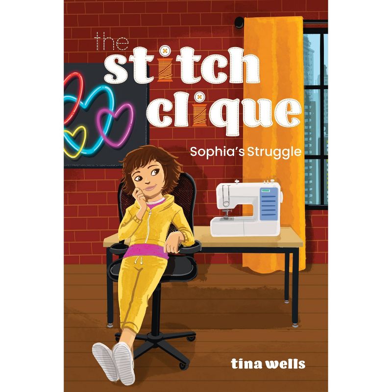Stitch Clique #2 - Sophia&#39;s Struggle - by Tina Wells (Hardcover), 1 of 2