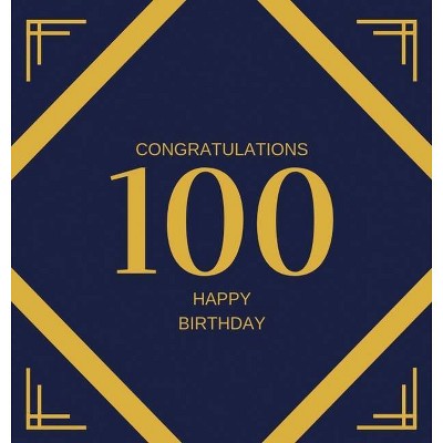 Happy 100th Birthday Guest Book (Hardcover) - by  Lulu and Bell