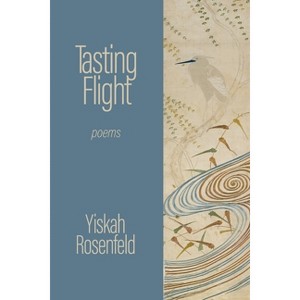 Tasting Flight - by  Yiskah Rosenfeld (Paperback) - 1 of 1