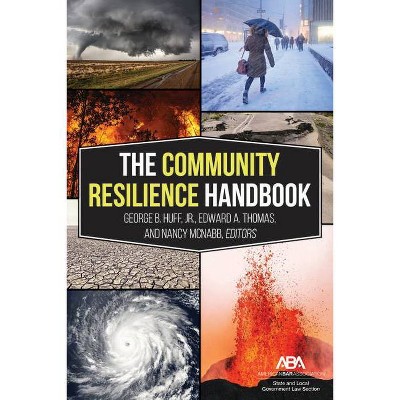 The Community Resilience Handbook - by  Edward A Thomas & George Blaine Huff & Nancy McNabb (Paperback)